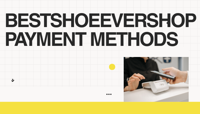 BestShoeEverShop payment methods